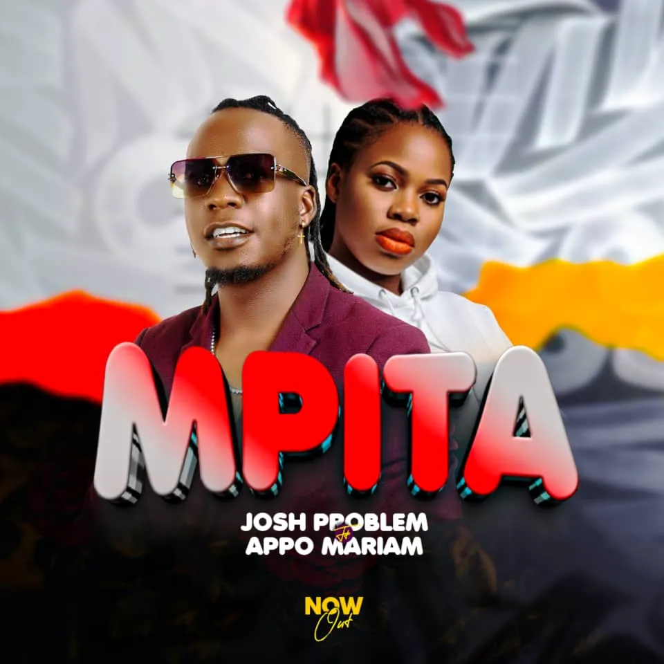 Mpita  Featuring Appo mariam by Josh problem